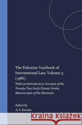 The Palestine Yearbook of International Law, Volume 3 (1986) Payoyo                                   Anis F. Kassim A. F. Kassim 9789041103406 Kluwer Law International