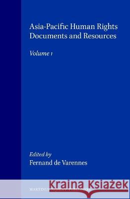 Asia-Pacific Human Rights Documents and Resources: Volume 1 Fernand d 9789041105783 Brill Academic Publishers