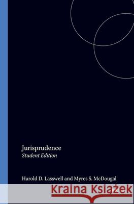 Jurisprudence: Student Edition Lasswell 9789041106117 Kluwer Law International
