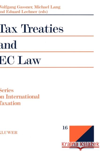 Tax Treaties and the EC Law Lang, Michael 9789041106803 Kluwer Law International