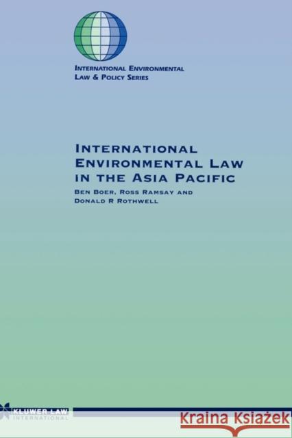 International Law In The Asia Pacific Rothwell, Donald R. 9789041107060 Kluwer Law International