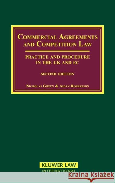 Commercial Agreements and Competition Law, Second Edition Green, Nicholas 9789041108685