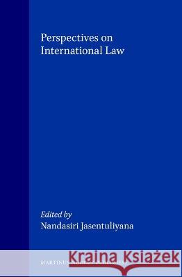 Perspectives on International Law, Essays in Honour of Judge Manfred Lachs Jasentuliyana                            Nandasiri Jasentuliyana N. Jasentuliyana 9789041108845 Kluwer Law International