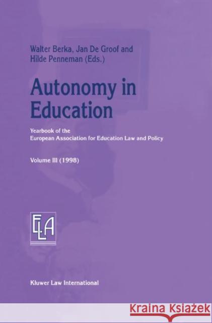 Autonomy in Education Berka, Walter 9789041113115 Kluwer Law International
