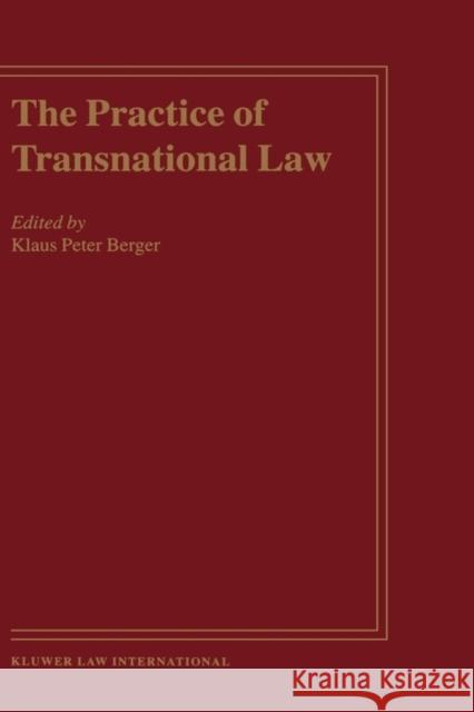The Practice of Transnational Law Klaus Peter Berger 9789041114747