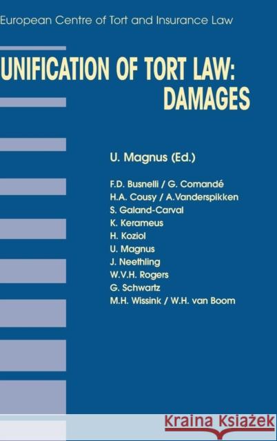 Unification of Tort Law: Damages: Damages Ulrich Magnus   9789041114815 Kluwer Law International