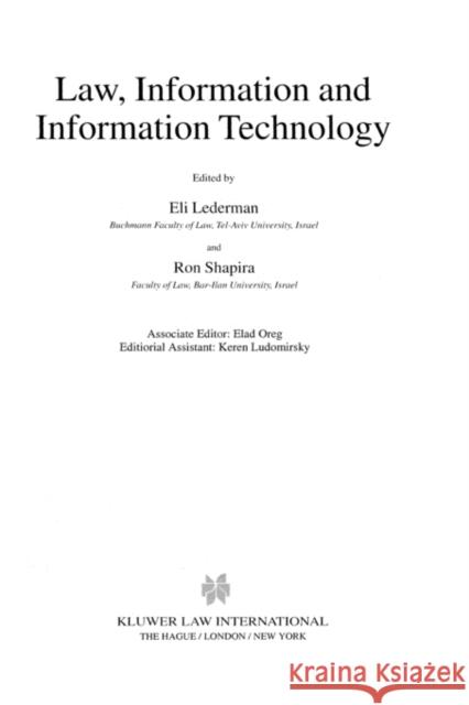 Law, Information and Information Technology Eli Lederman Ron Shapira Eliezer Lederman 9789041116758 Kluwer Law International
