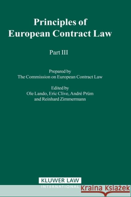 Principles of European Contract Law - Part III Lando                                    OLE Lando Eric Clive 9789041119612 Kluwer Law International