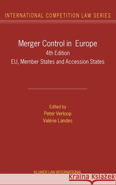 Merger Control in Europe: EU, Member States and Accession States Verloop, P. J. P. 9789041120564 Kluwer Law International