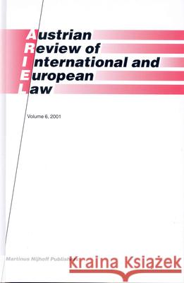 Austrian Review of International and European Law, Volume 6 (2001) Gerhard Loibl 9789041121103 Brill Academic Publishers
