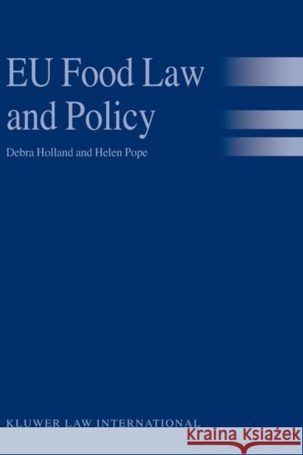 Eu Food Law and Policy Holland, Debra 9789041121240