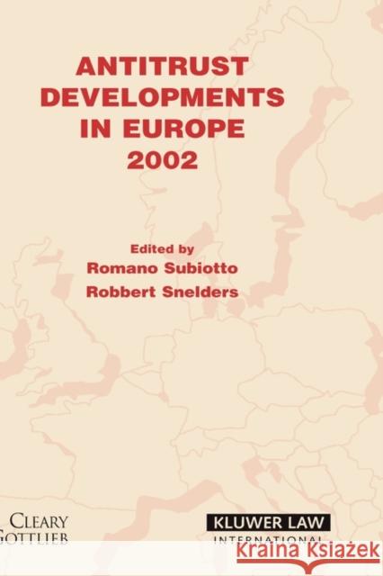 Antitrust Developments in Europe Subiotto, Romano 9789041122018 Kluwer Law International