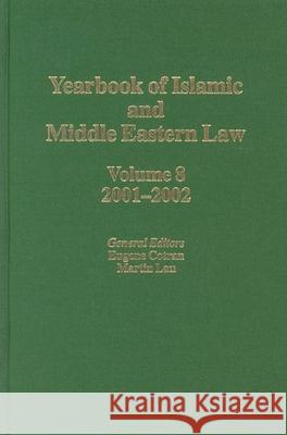 Yearbook of Islamic and Middle Eastern Law, Volume 8 (2001-2002) Cotran                                   Eugene Cotran Martin Lau 9789041122070