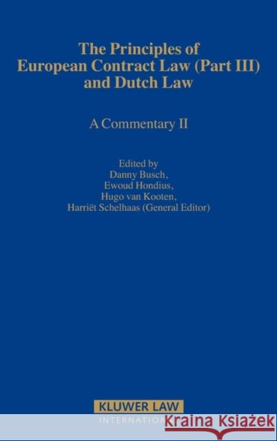 The Principles of European Contract Law (Part III) and Dutch Law: A Commentary II Busch, Danny 9789041124951