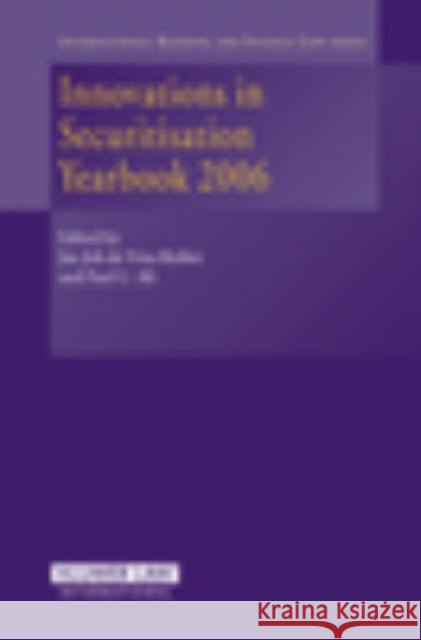 Innovations in Securitisation Yearbook 2006 de Vries 9789041125330 Kluwer Law International