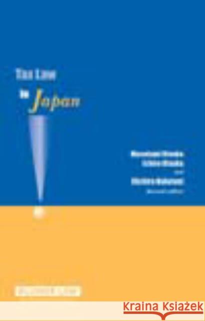 Tax Law in Japan Nakatani                                 Masatami Otsuka Ichiro Otsuka 9789041125590 Kluwer Law International
