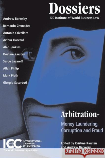 Arbitration, money laundering, corruption and fraud Karsten, Kristine 9789041125804 ICC Publishing