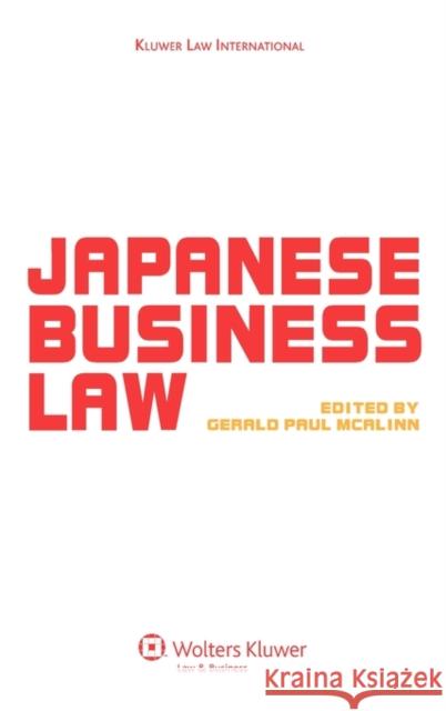 Japanese Business Law McAlinn                                  Professor Gerald McAlinn                 Gerald McAlinn 9789041126597 Kluwer Law International