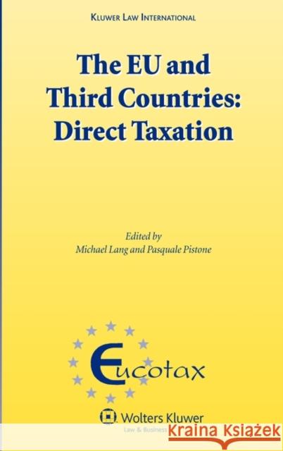 The Eu and Third Countries: Direct Taxation Lang, Michael 9789041126658