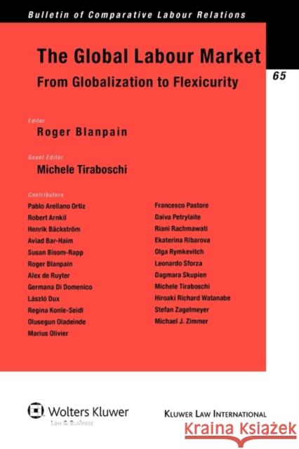 The Global Labour Market: From Globalization to Flexicurity Blanpain, Roger 9789041127228