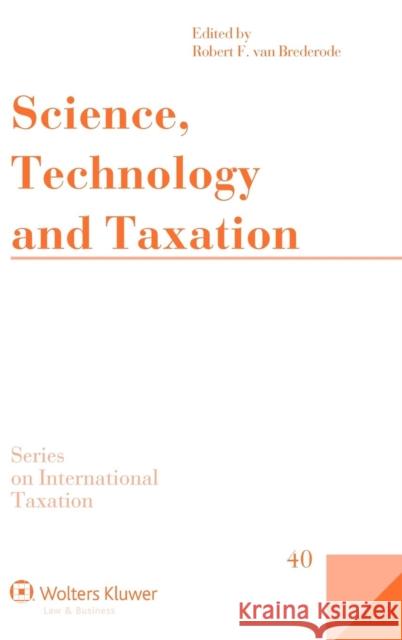 Science, Technology and Taxation Van Brederode 9789041131256 Kluwer Law International