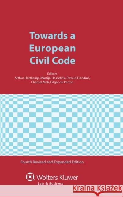 Towards a European Civil Code Hartkamp et al                           Arthur Hartkamp 9789041133571 Kluwer Law International