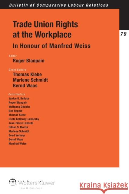 Trade Union Rights at the Workplace Blanpain, Roger 9789041134608