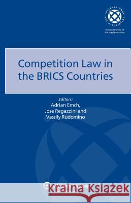 Competition Law in the Brics Countries Emch, Adrian 9789041138217