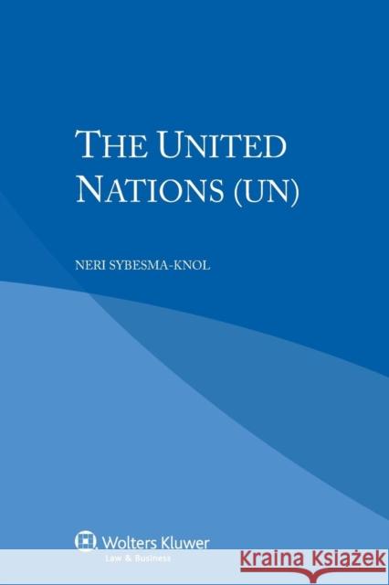 The United Nations (Un) Sybesma-Knol, N. 9789041147042 Kluwer Law International