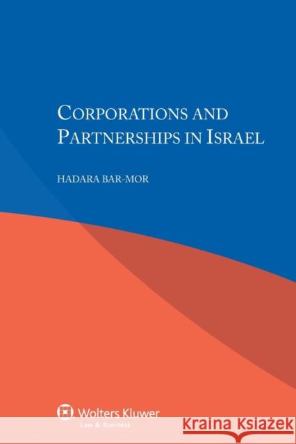 Corporations and Partnerships in Israel Hadara Bar-Mor 9789041153111