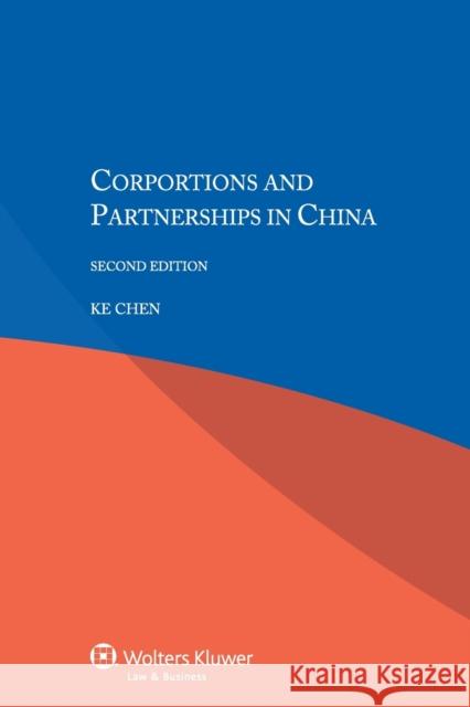 Corporations and Partnerships in China Ke Chen 9789041153135 Kluwer Law International