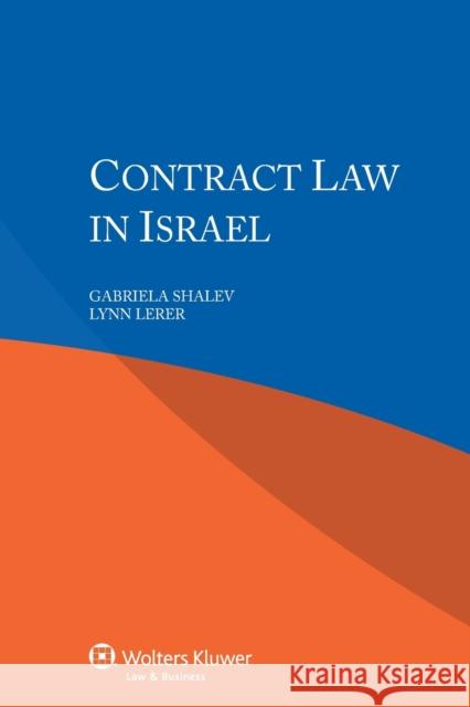 Contract Law in Israel Gabriela Shalev Lynn Lerer  9789041154255 Kluwer Law International