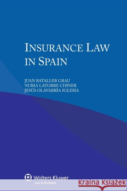 Insurance Law in Spain  9789041156716 