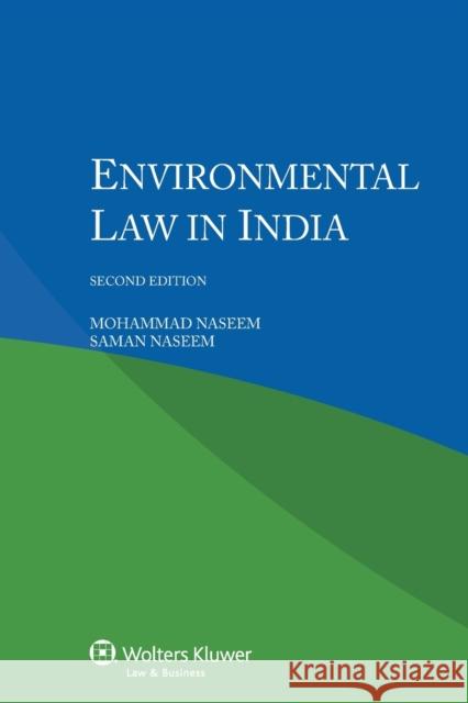 Environmental Law in India Mohammad Naseem Saman Naseem  9789041158840