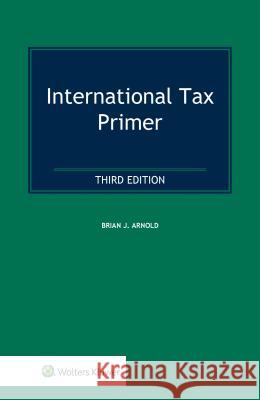 International Tax Primer Brian Arnold   9789041159755