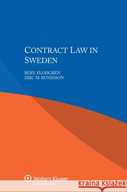 Contract Law in Sweden Boel Flodgren Eric M. Runesson 9789041160041 Kluwer Law International