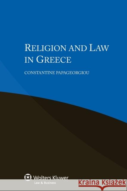 Religion and Law in Greece Constantine Papageorgiou 9789041160157