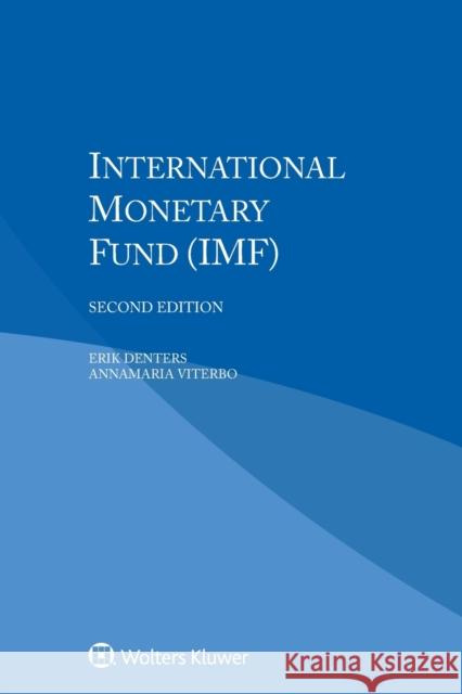 International Monetary Fund (IMF) Erik Denters Annamaria Viterbo 9789041166456 Kluwer Law International