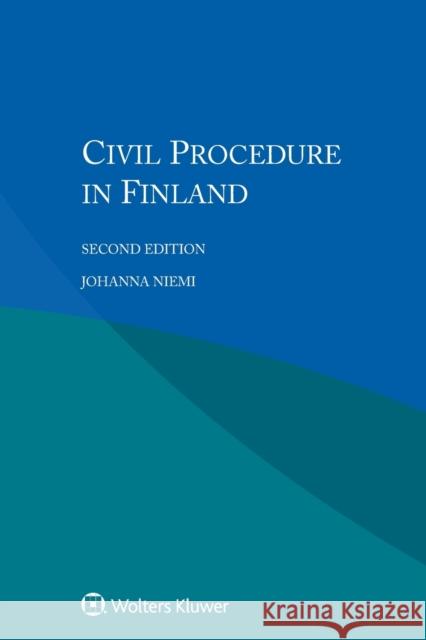 Civil Procedure in Finland Johanna Niemi 9789041169402 Kluwer Law International