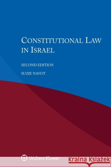 Constitutional Law in Israel Suzie Navot 9789041169433 Aspen Publishers