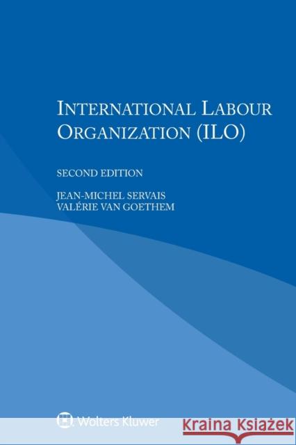 International Labour Organization Jean-Michel Servais Val Va 9789041169488 Kluwer Law International