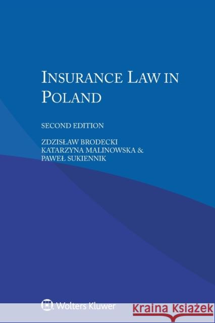 Insurance Law in Poland, Brodecki, Zdzislaw 9789041182616 Kluwer Law International