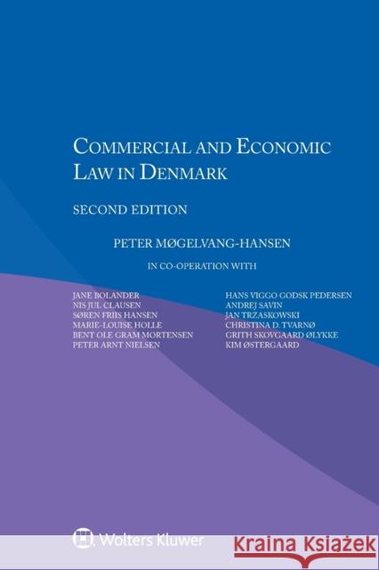 Commercial and Economic Law in Denmark Peter Mogelvang-Hansen 9789041185433 Kluwer Law International