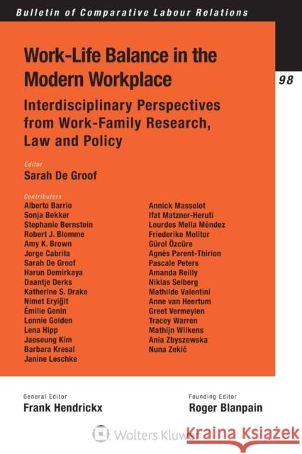 Work-Life Balance in the Modern Workplace: Interdisciplinary Perspectives from Work-Family Research, Law and Policy de Groof, Sarah 9789041186300