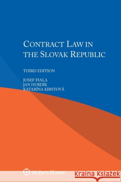Contract Law in the Slovak Republic Fiala, Josef 9789041187420