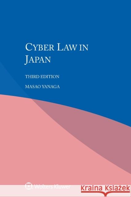 Cyber Law in Japan Masao Yanaga 9789041187444