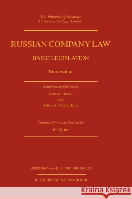 Russian Company Law, Basic Legislation, 3e Butler, William E. 9789041188465 Kluwer Law International