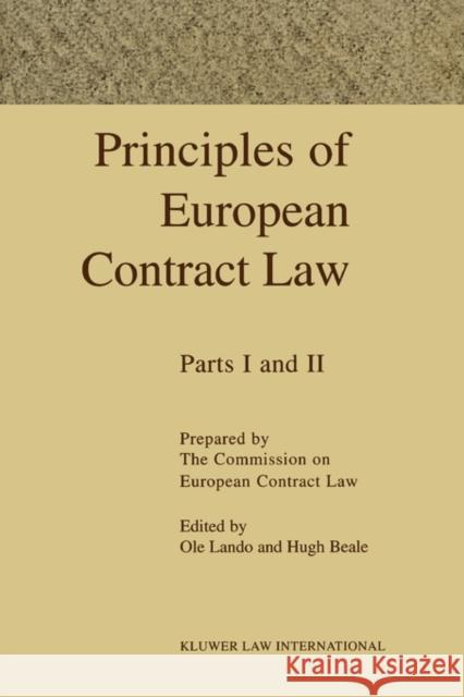 Principles of European Contract: 2 Volumes Lando, OLE 9789041188472 Kluwer Law International