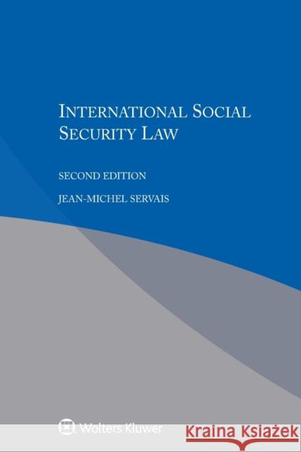 International Social Security Law Jean-Michel Servais 9789041192240