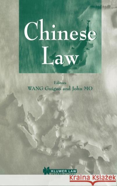 Chinese Law Kuei-Kuo Wang John Mo Wang Guiguo 9789041196996